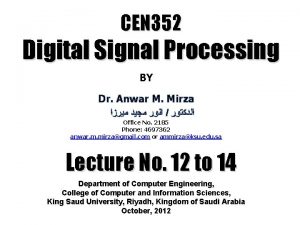 CEN 352 Digital Signal Processing BY Dr Anwar