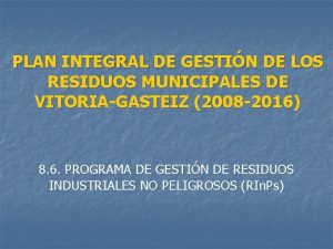 PLAN INTEGRAL DE GESTIN DE LOS RESIDUOS MUNICIPALES