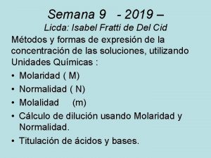 Semana 9 2019 Licda Isabel Fratti de Del
