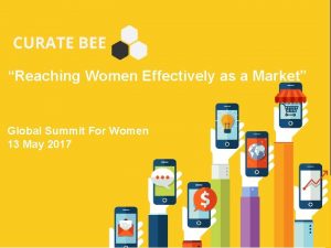 Reaching Women Effectively as a Market Global Summit