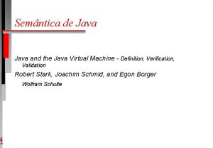 Semntica de Java and the Java Virtual Machine