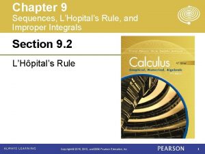 Chapter 9 Sequences LHopitals Rule and Improper Integrals