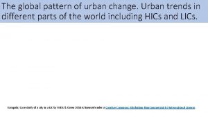 The global pattern of urban change Urban trends