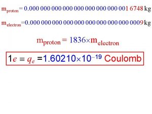 mproton 0 000 000 001 6748 kg melectron0