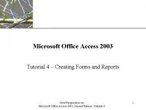 XP Microsoft Office Access 2003 Tutorial 4 Creating
