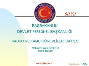 50 Yl T C BABAKANLIK DEVLET PERSONEL BAKANLII