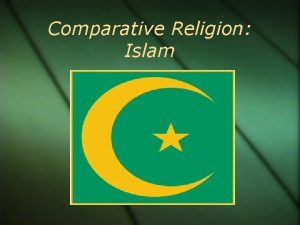 Comparative Religion Islam Islam Z Second largest religion