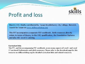 Profit and loss March 2011 Kindly contributed by