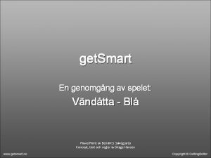 get Smart En genomgng av spelet Vndtta Bl