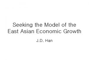 Seeking the Model of the East Asian Economic