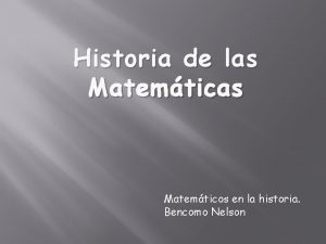 Historia de las Matemticos en la historia Bencomo