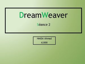 Dream Weaver Sance 2 HMIDA Ahmed A 2008