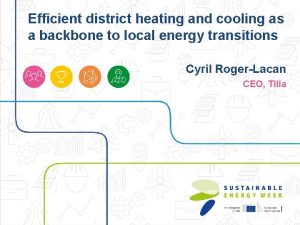 Efficient district heating and cooling as a backbone