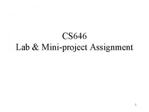 CS 646 Lab Miniproject Assignment 1 Mechanics Everything