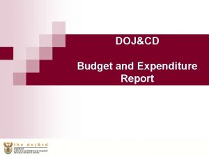 DOJCD Budget and Expenditure Report 201112 Unaudited Budget