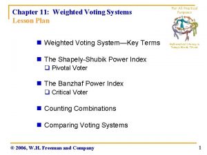 Chapter 11 Weighted Voting Systems Lesson Plan n