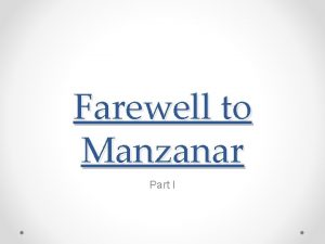 Setting of farewell to manzanar