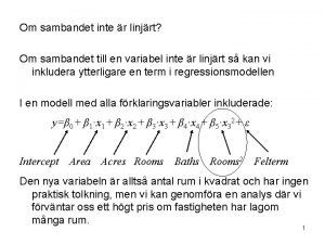 Om sambandet inte r linjrt Om sambandet till