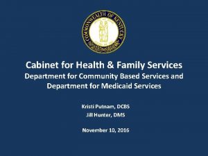 Cabinet for Health Family Services Department for Community