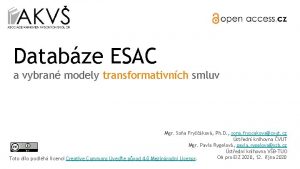 Databze ESAC a vybran modely transformativnch smluv Mgr