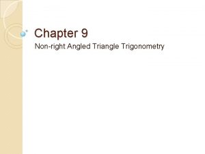 Trigonometry in non right angled triangles
