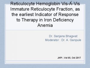 Reticulocyte Hemoglobin VisA Vis Immature Reticulocyte Fraction as