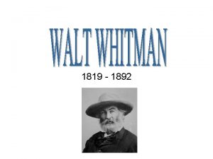 1819 1892 Walt Whitman se apart de las