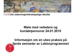 Mte med veiledere og kontaktpersoner 24 01 2010