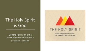 The Holy Spirit is God the Holy Spirit