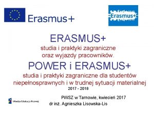 ERASMUS studia i praktyki zagraniczne oraz wyjazdy pracownikw