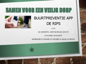 SAMEN VOOR EEN VEILIG DORP BUURTPREVENTIE APP DE