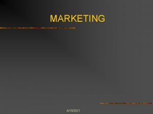 MARKETING 6152021 MARKET RESEARCH This involves finding out