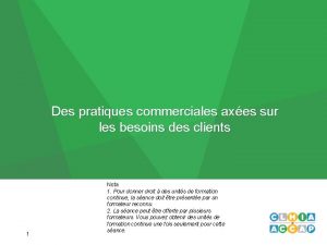 Des pratiques commerciales axes sur les besoins des