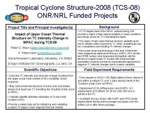 Tropical Cyclone Structure2008 TCS08 ONRNRL Funded Projects Project