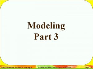 Modeling Part 3 Sahar Mosleh Ahmad R Hadaegh