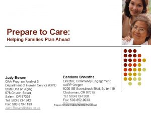 Prepare to Care Helping Families Plan Ahead Judy