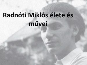 Radnti Mikls lete s mvei Radnti Mikls 1909