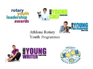 Athlone Rotary Youth Programmes Athlone Rotary Club Youth