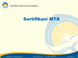 Sertifikasi MTA Jl Babarsari 44 Yogyakarta 55281 Telp