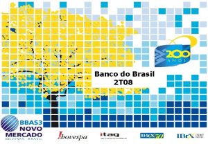 Banco do Brasil 2 T 08 1 Economia