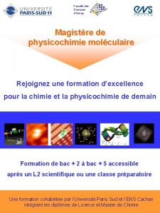 Facult des Sciences dOrsay Magistre de physicochimie molculaire