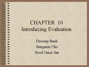 CHAPTER 10 Introducing Evaluation Doosup Baek Sungmin Cho