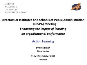 CYPRUS ACADEMY OF PUBLIC ADMINISTRATION Directors of Institutes