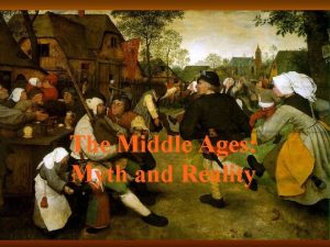 The Middle Ages Myth and Reality Common Sayings