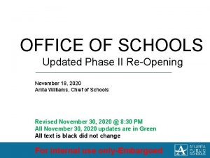 OFFICE OF SCHOOLS Updated Phase II ReOpening November