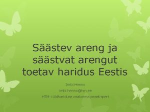 Sstev areng ja sstvat arengut toetav haridus Eestis