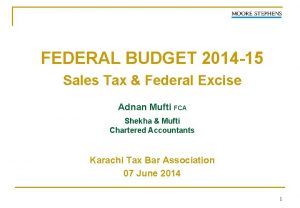 FEDERAL BUDGET 2014 15 Sales Tax Federal Excise