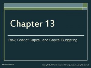 Chapter 13 Risk Cost of Capital and Capital