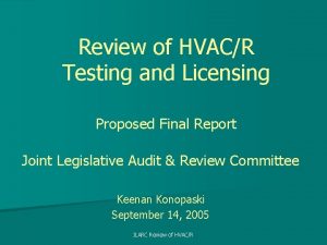 Review of HVACR Testing and Licensing Proposed Final