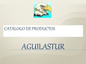 CATLOGO DE PRODUCTOS AGUILASTUR 1 SELECCIN DE QUESOS